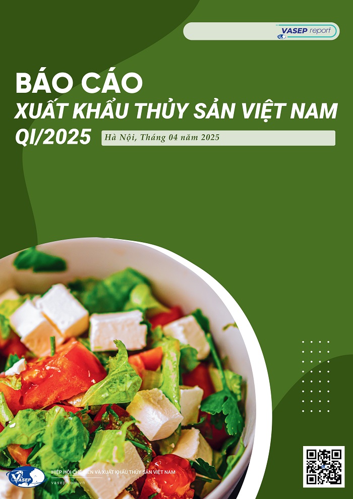 Báo cáo Xuất khẩu Thủy sản Việt Nam Quý I/2025